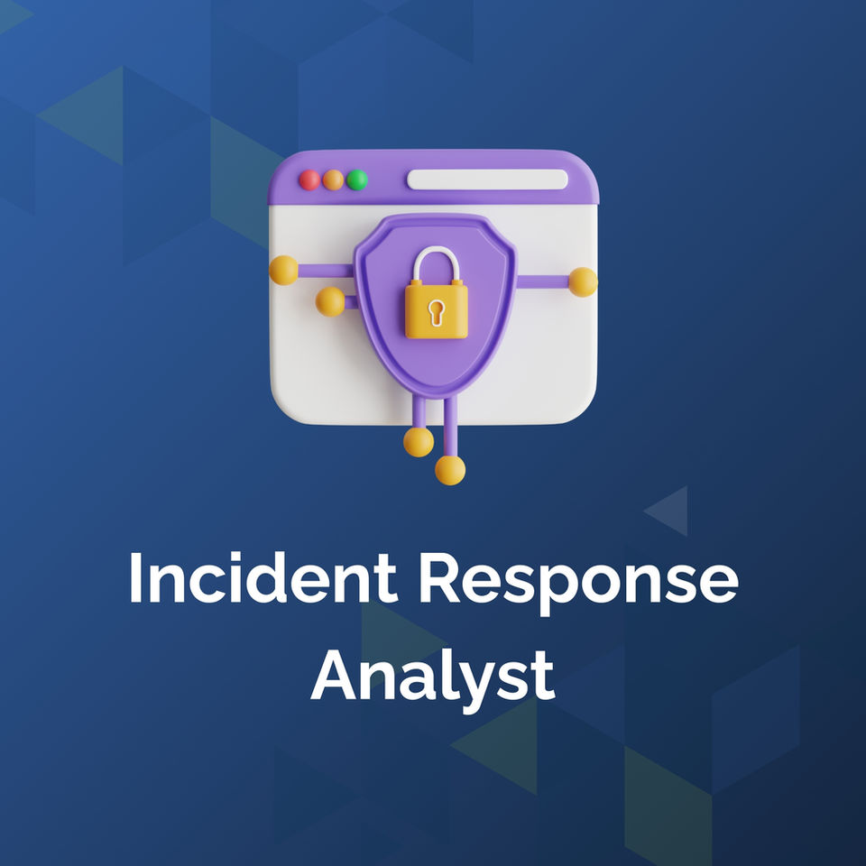Incident Response Analyst