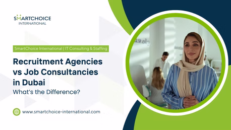 Recruitment Agencies vs Job Consultancies in Dubai: What’s the Difference?