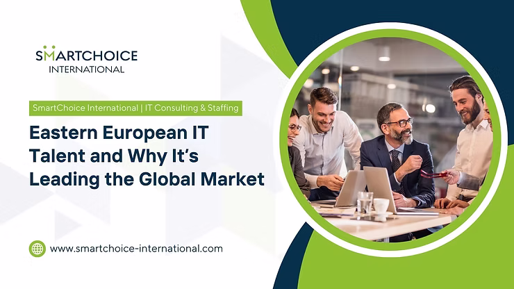 Group of professionals discussing around a laptop, smiling in a modern office. Text: Eastern European IT Talent and Why It's Leading the Global Market.
