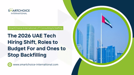 The 2026 UAE Tech Hiring Shift, Roles to Budget For and Ones to Stop Backfilling